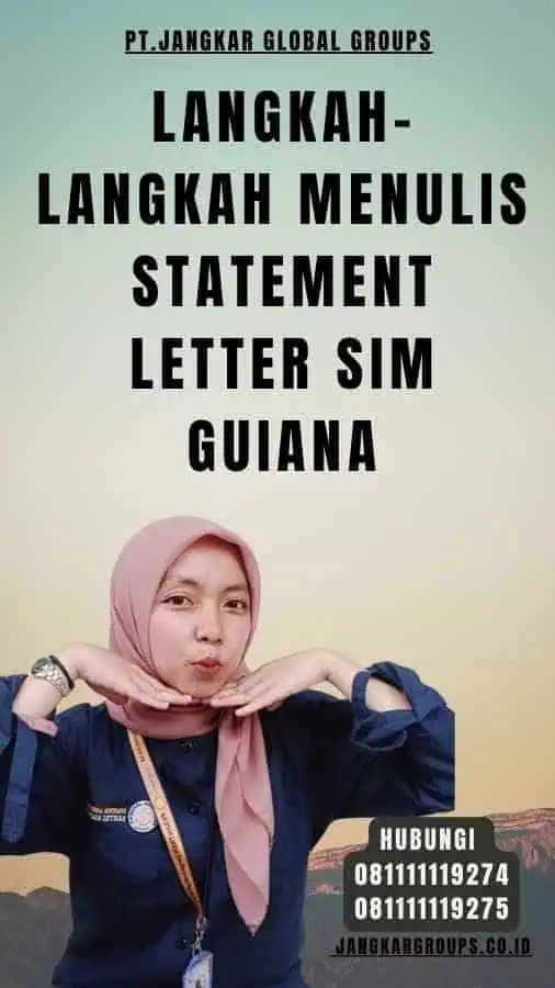 Langkah-Langkah Menulis Statement Letter SIM Guiana