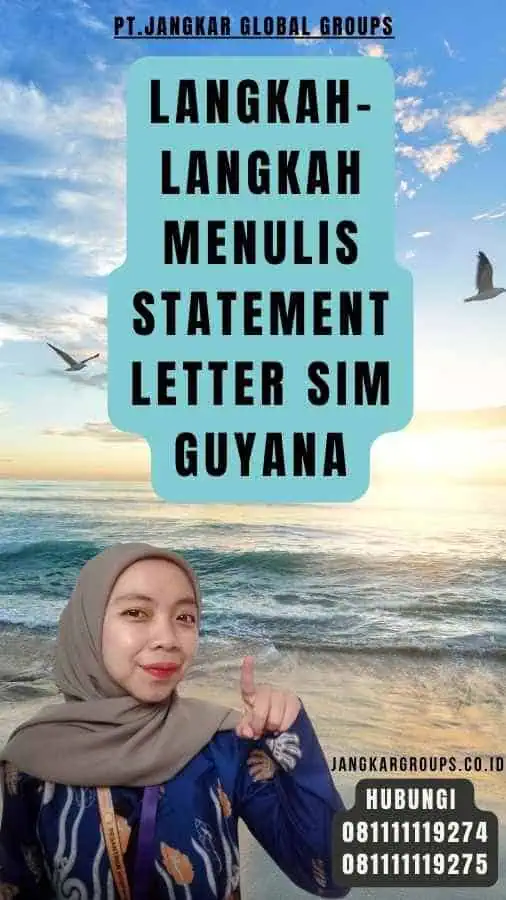 Langkah-Langkah Menulis Statement Letter SIM Guyana