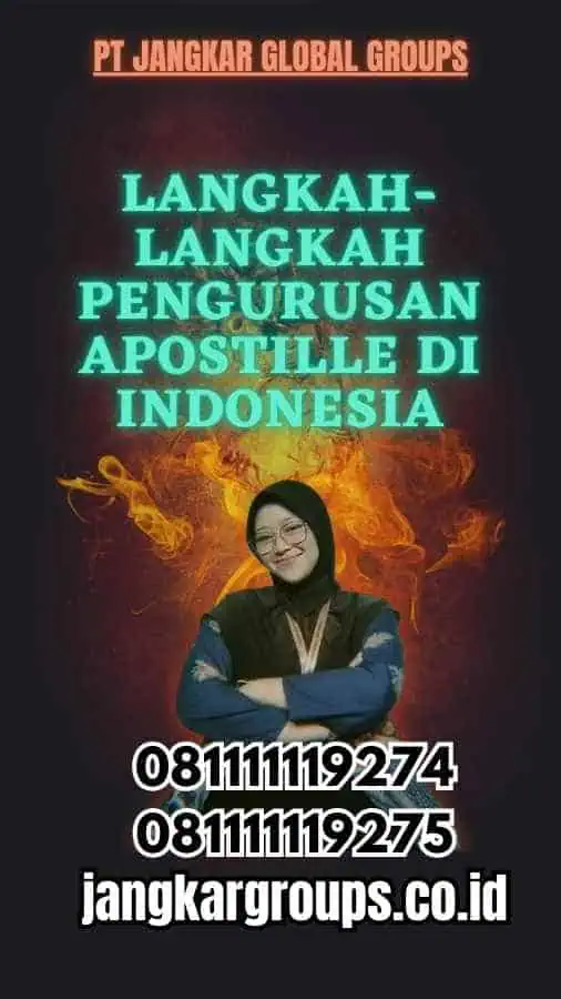 Langkah-Langkah Pengurusan Apostille di Indonesia