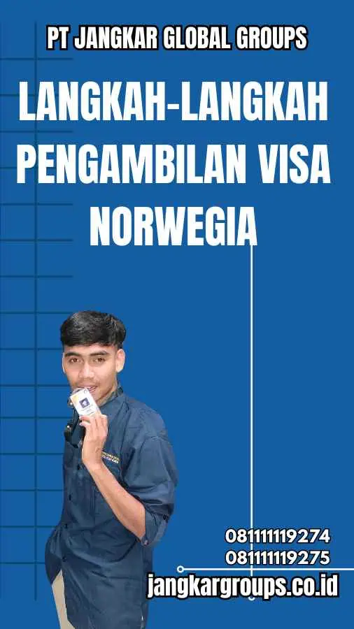 Langkah-langkah Pengambilan Visa Norwegia