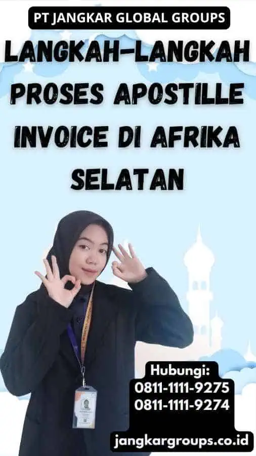 Langkah-langkah Proses Apostille Invoice di Afrika Selatan