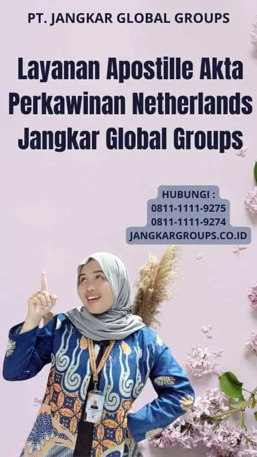 Layanan Apostille Akta Perkawinan Netherlands Jangkar Global Groups