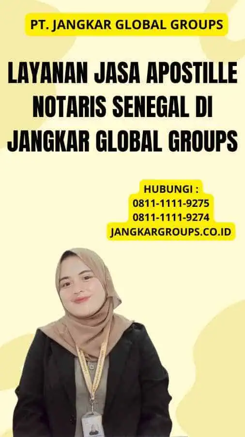 Layanan Jasa Apostille Notaris Senegal Di Jangkar Global Groups