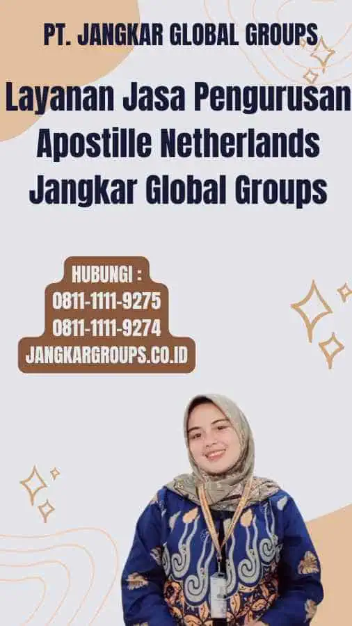 Layanan Jasa Pengurusan Apostille Netherlands Jangkar Global Groups