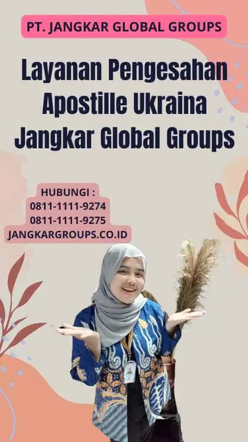 Layanan Pengesahan Apostille Ukraina Jangkar Global Groups