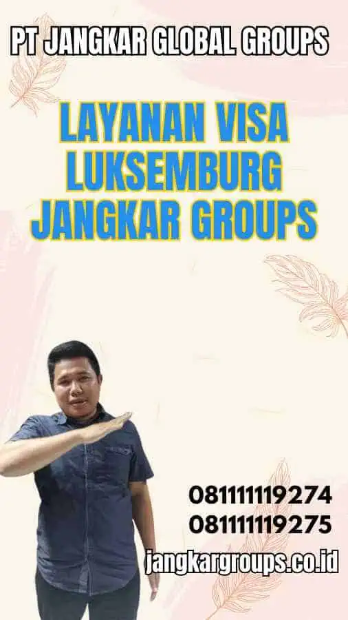 Layanan Visa Luksemburg Jangkar Groups