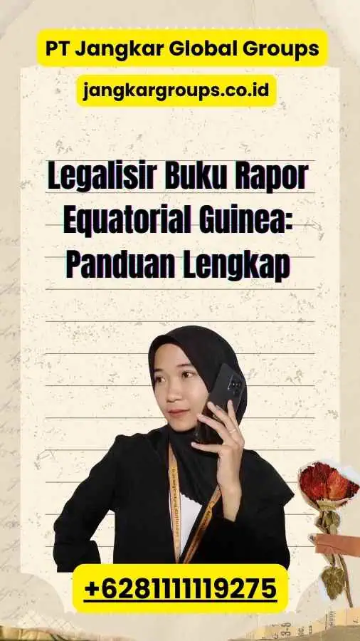 Legalisir Buku Rapor Equatorial Guinea: Panduan Lengkap