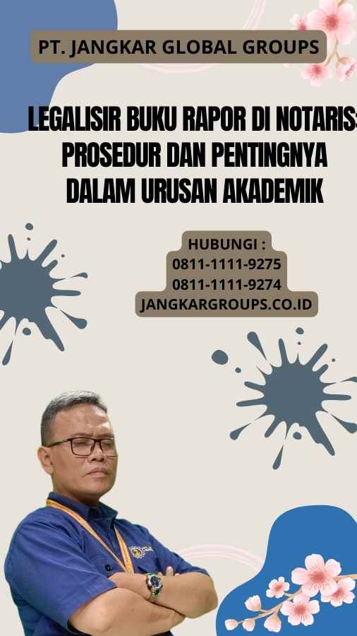 Legalisir Buku Rapor di Notaris Prosedur dan Pentingnya dalam Urusan Akademik