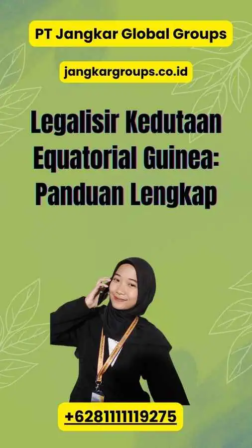 Legalisir Kedutaan Equatorial Guinea: Panduan Lengkap