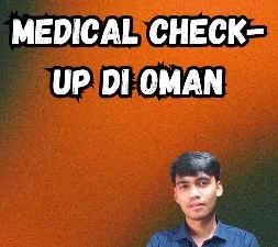 Legalisir Medical Check-Up di Oman