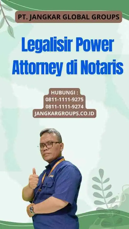 Legalisir Power Attorney di Notaris