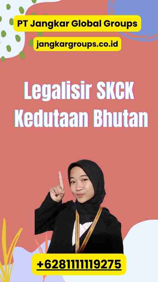 Legalisir SKCK Kedutaan Bhutan