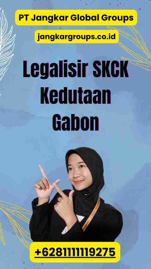 Legalisir SKCK Kedutaan Gabon