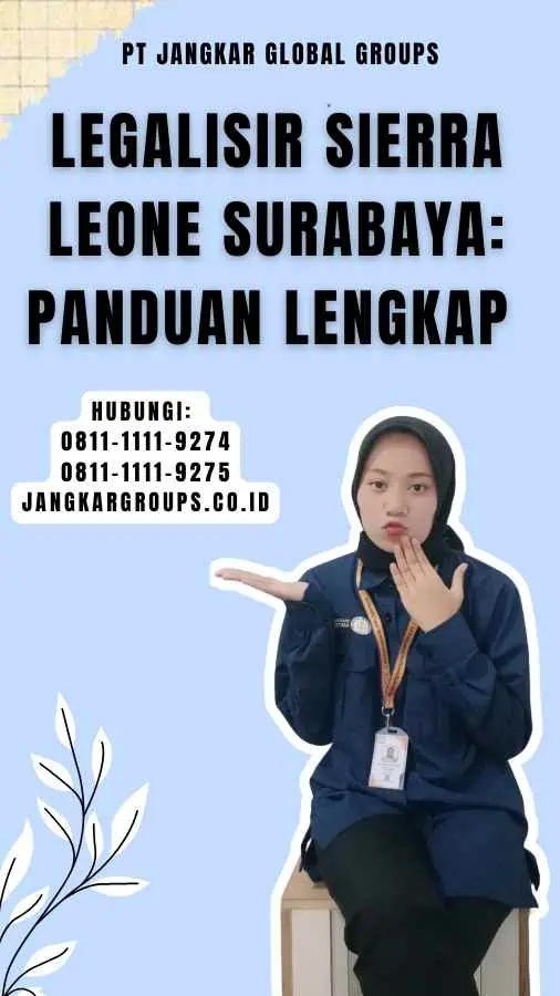 Legalisir Sierra Leone Surabaya Panduan Lengkap 