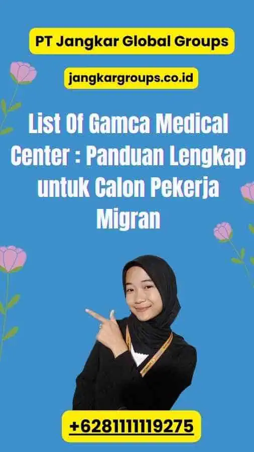 List Of Gamca Medical Center Panduan Lengkap untuk Calon Pekerja Migran