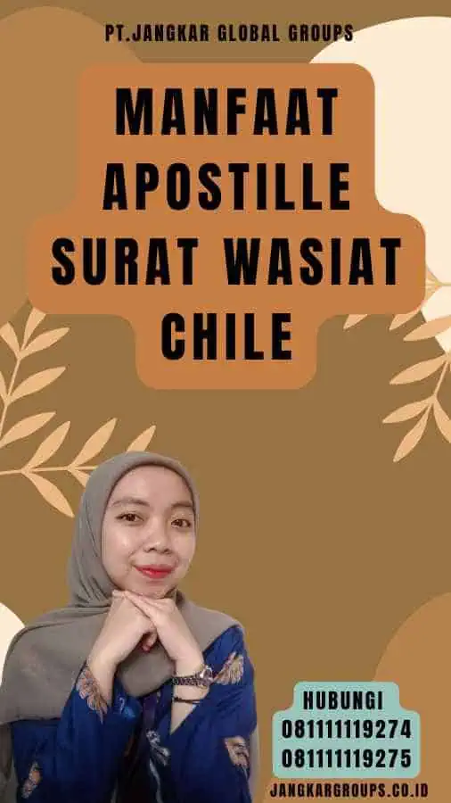 Manfaat Apostille Surat Wasiat Chile