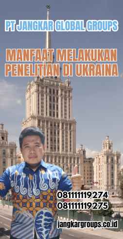 Manfaat Melakukan Penelitian di Ukraina