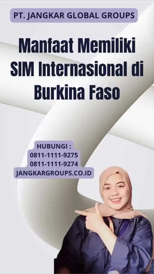 Manfaat Memiliki SIM Internasional di Burkina Faso