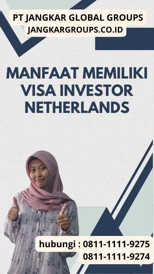 Manfaat Memiliki Visa Investor Netherlands