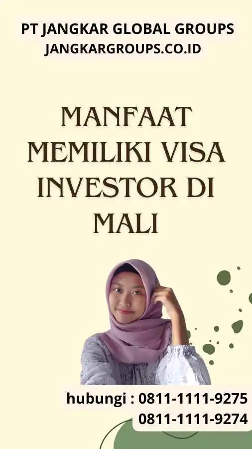 Manfaat Memiliki Visa Investor di Mali