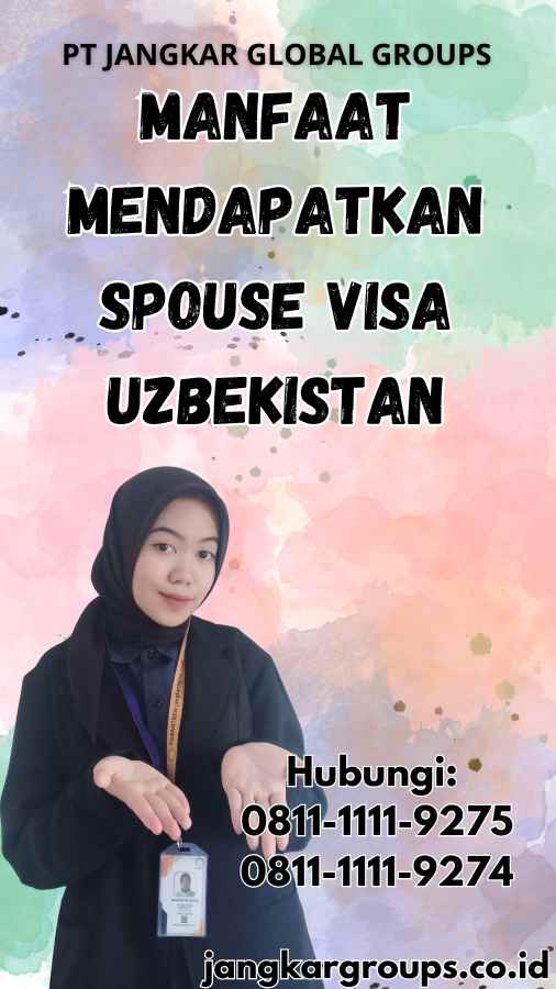 Manfaat Mendapatkan Spouse Visa Uzbekistan