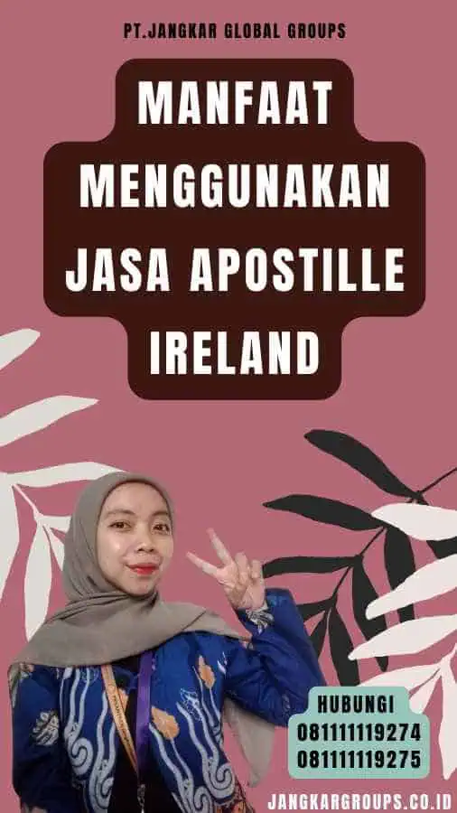 Manfaat Menggunakan Jasa Apostille Ireland