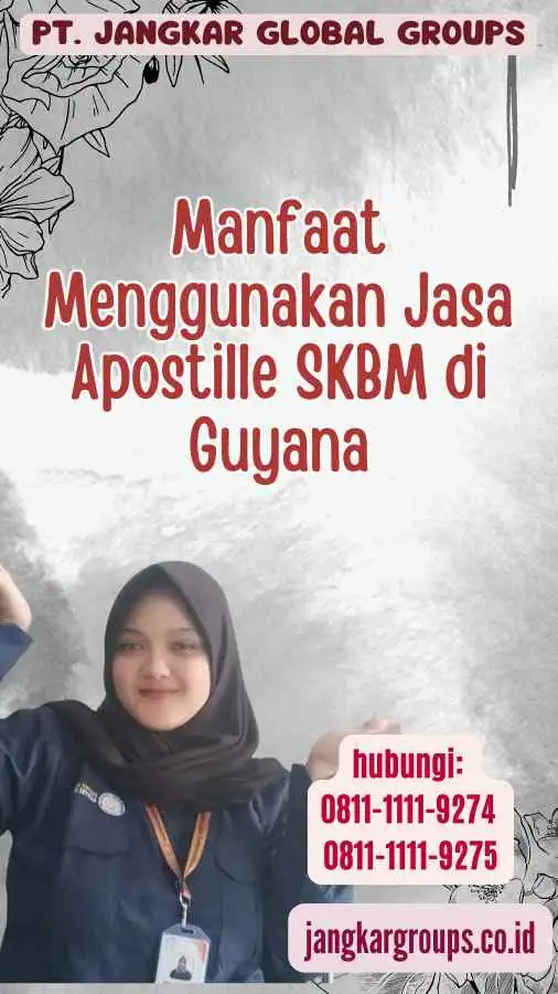 Manfaat Menggunakan Jasa Apostille SKBM di Guyana