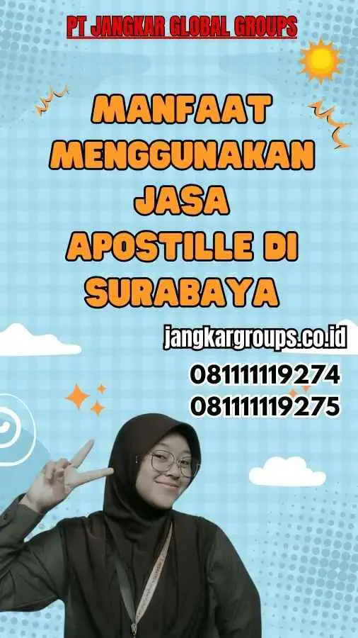 Manfaat Menggunakan Jasa Apostille di Surabaya