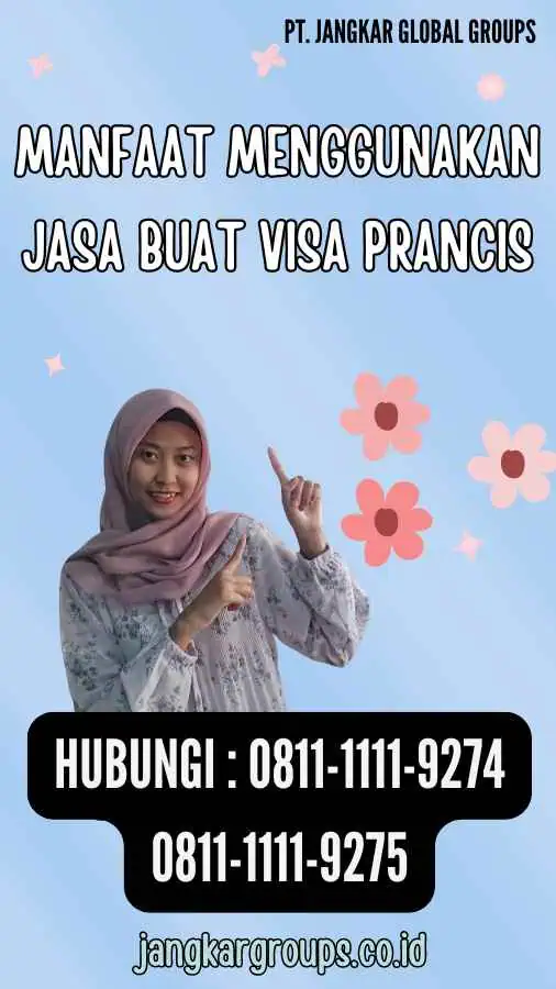 Manfaat Menggunakan Jasa Buat Visa Prancis