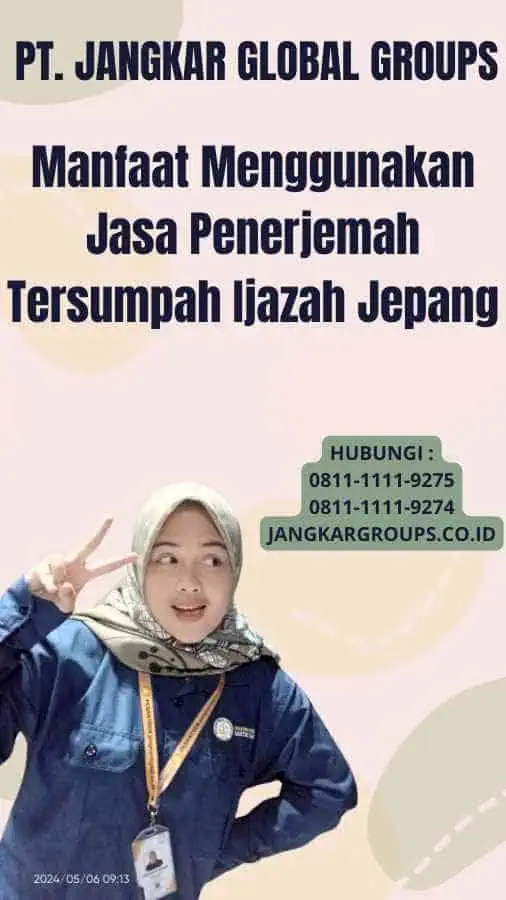 Manfaat Menggunakan Jasa Penerjemah Tersumpah Ijazah Jepang