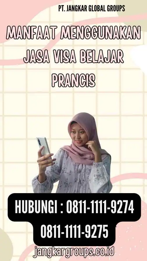 Manfaat Menggunakan Jasa Visa Belajar Prancis