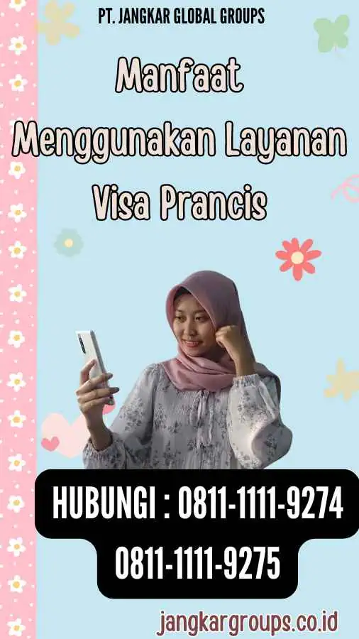 Manfaat Menggunakan Layanan Visa Prancis