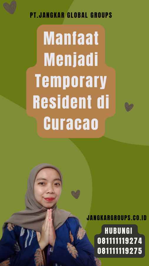 Manfaat Menjadi Temporary Resident di Curacao