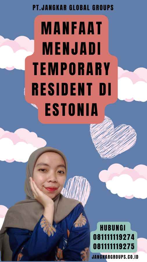 Manfaat Menjadi Temporary Resident di Estonia