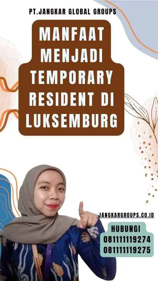 Manfaat Menjadi Temporary Resident di Luksemburg