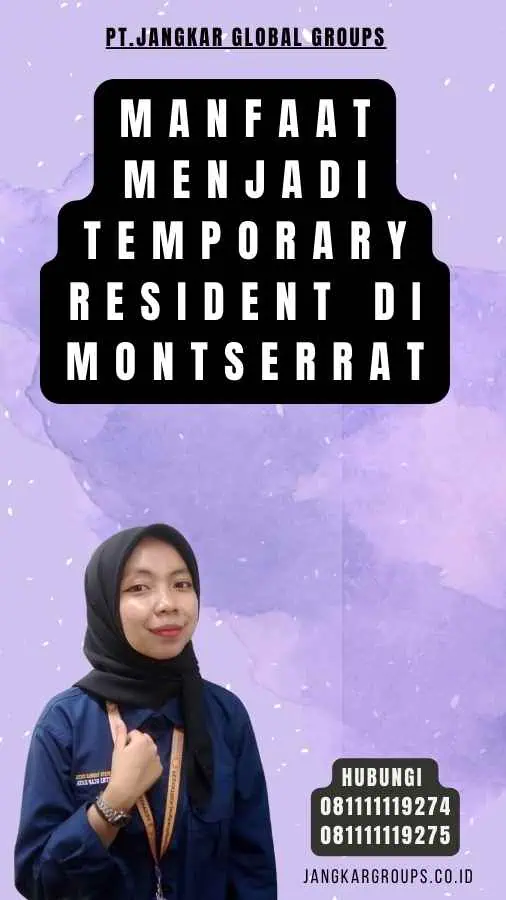 Manfaat Menjadi Temporary Resident di Montserrat