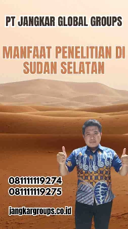 Manfaat Penelitian di Sudan Selatan