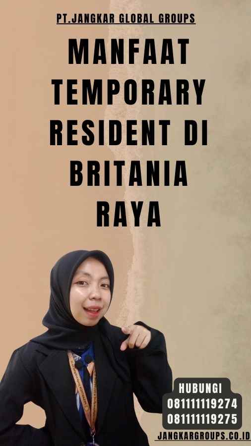 Manfaat Temporary Resident di Britania Raya