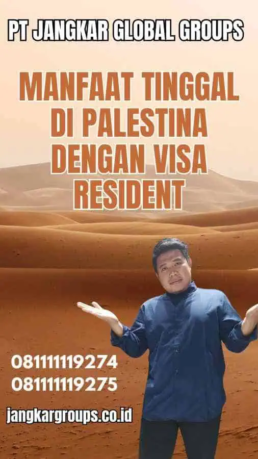 Manfaat Tinggal di Palestina dengan Visa Resident