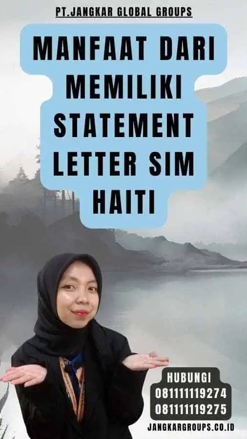 Manfaat dari Memiliki Statement Letter SIM Haiti