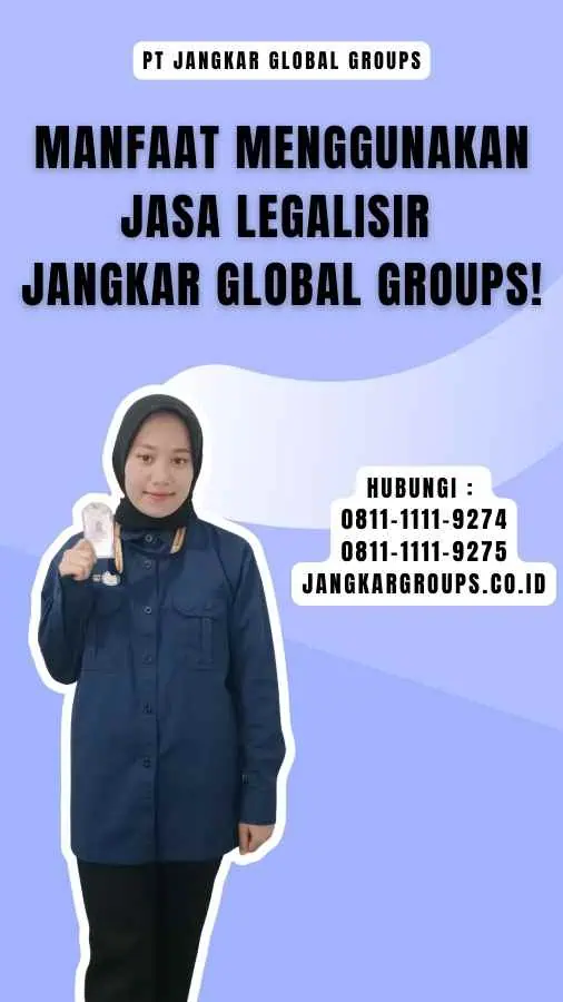 Manfaat menggunakan Jasa Legalisir Jangkar Global Groups