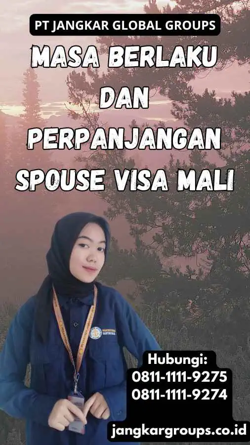 Masa Berlaku dan Perpanjangan Spouse Visa Mali