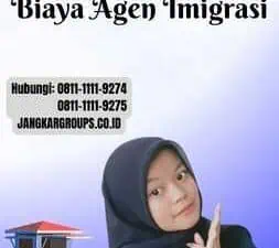 Membandingkan Biaya Agen Imigrasi