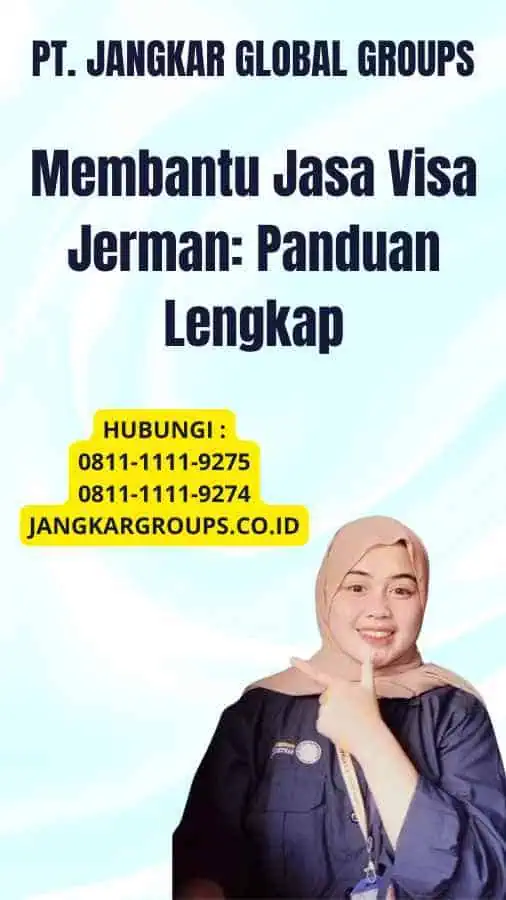 Membantu Jasa Visa Jerman: Panduan Lengkap