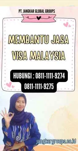 Membantu Jasa Visa Malaysia