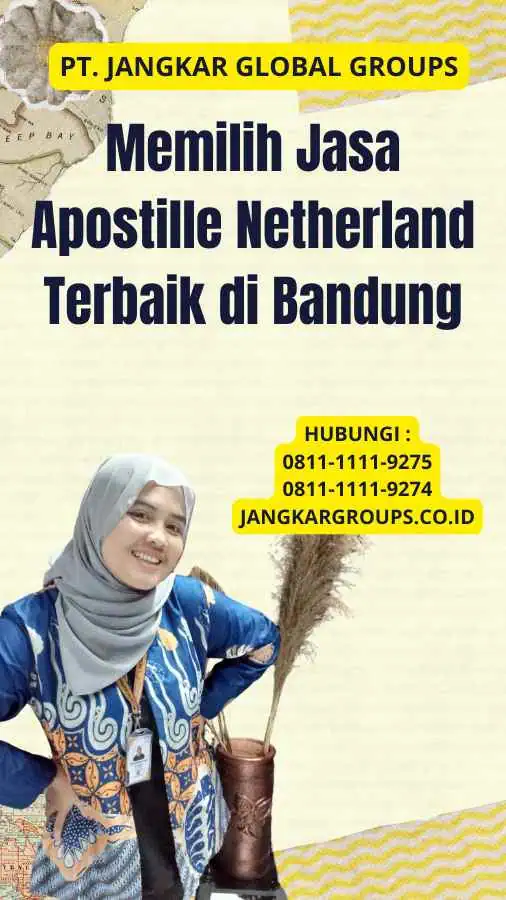 Memilih Jasa Apostille Netherland Terbaik di Bandung