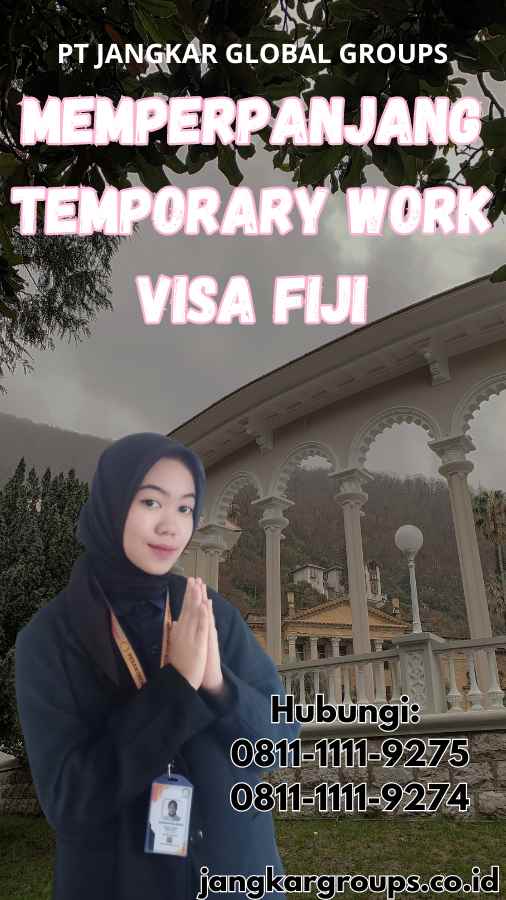 Memperpanjang Temporary Work Visa Fiji