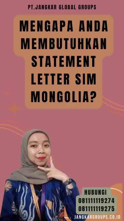 Mengapa Anda Membutuhkan Statement Letter SIM Mongolia