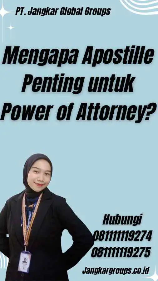 Mengapa Apostille Penting untuk Power of Attorney?