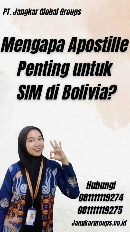 Mengapa Apostille Penting untuk SIM di Bolivia?